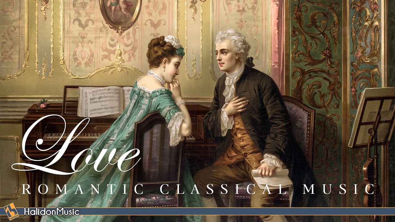 Classical Love | Romantic Classical Music